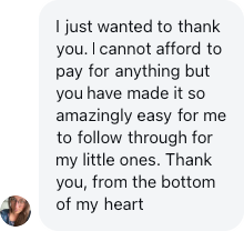 A parent: You have made it so amazingly easy for me to follow through for my little ones.